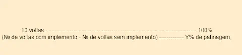 Fórmula para calcular porcentagem de patinagem em tratores agrícolas