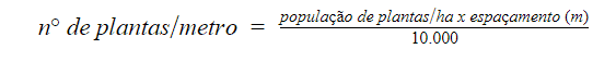 Como Calcular a População de Plantas por Metro na Lavoura uma fórmula matemática fundamental para a agricultura, utilizada para calcular o número de plantas por metro l