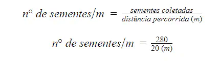 A imagem apresenta duas fórmulas matemáticas sobre um fundo branco, destinadas a calcular a densidade de sementes por metro l