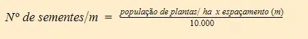 uma fórmula matemática fundamental na agronomia, utilizada para calcular o número de sementes a serem distribu