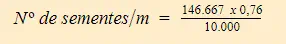 uma fórmula matemática utilizada na agricultura para calcular a densidade de semeadura, especificamente o 'Nº