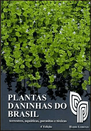 a capa da 4ª edição do livro 'Plantas Daninhas do Brasil', de autoria de Harri Lorenzi, uma referência fundamental.