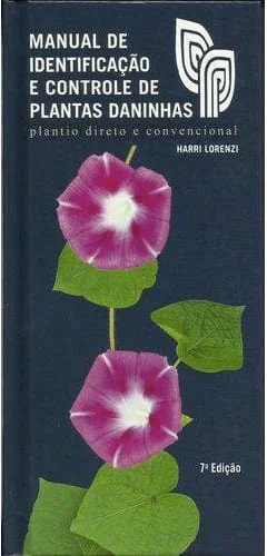 a capa da 7ª edição do livro ‘Manual de Identificação e Controle de Plantas Daninhas’, de autoria do renomado