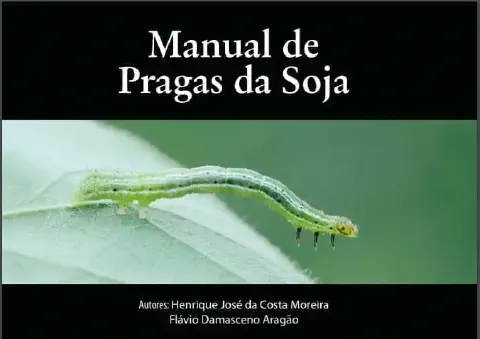 A imagem apresenta a capa de uma publicação técnica intitulada 'Manual de Pragas da Soja'. O design é dividido em três partes
