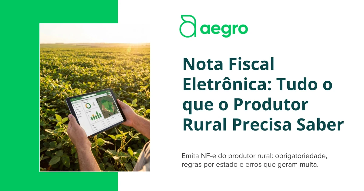 Miniatura do artigo: Nota Fiscal Eletrônica: Tudo o que o Produtor Rural Precisa Saber